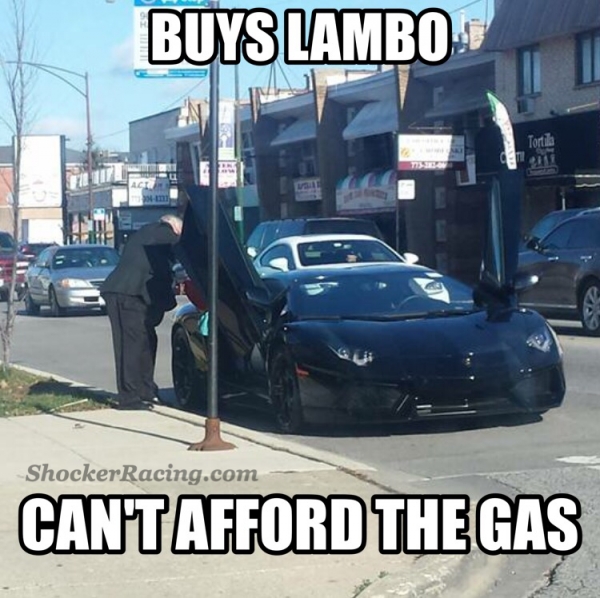 Buys Lambo Can't Afford Gas Meme_1